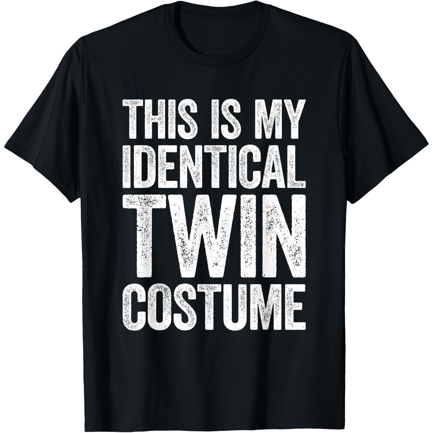 This Is My Identical Twin Costume Shirt Adult Kids Men Women T-Shirt