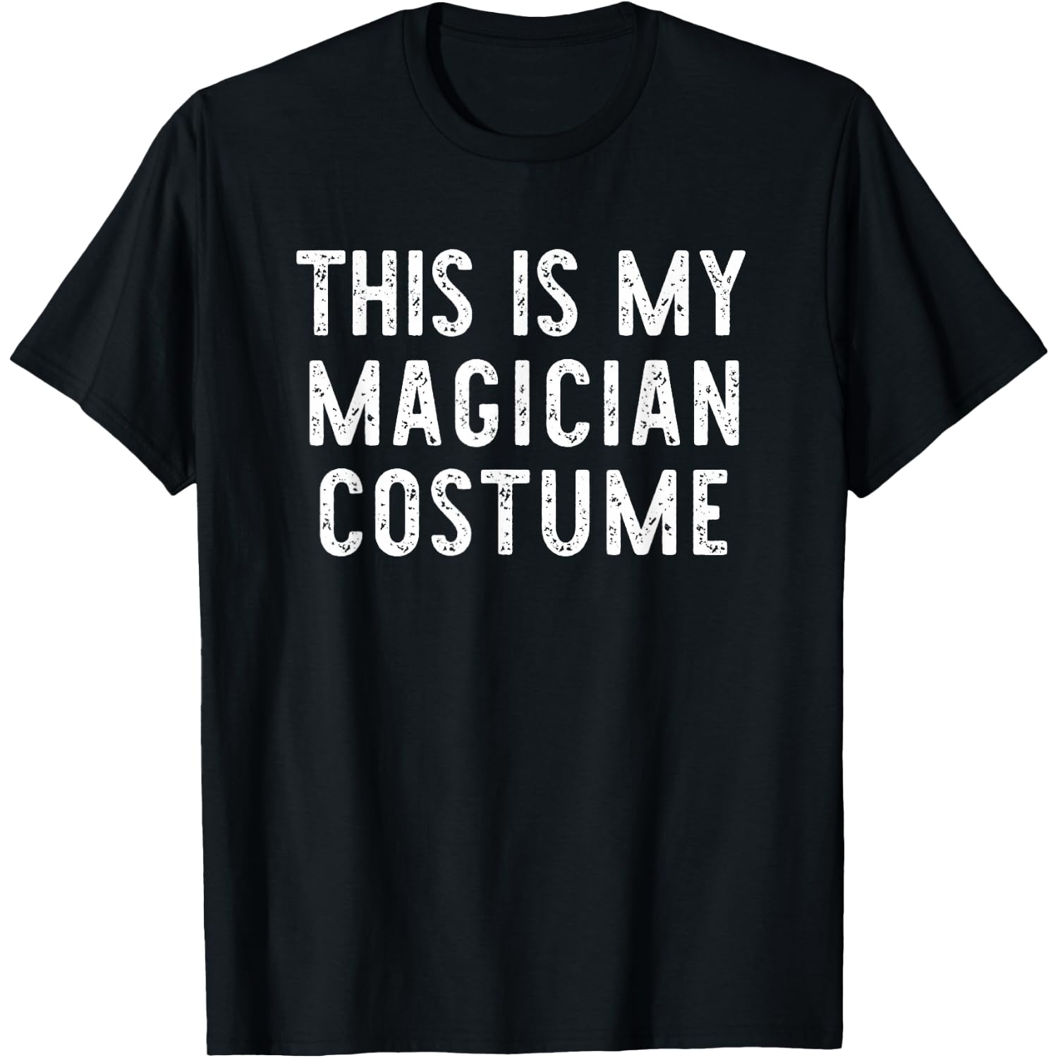 This is My Magician Costume Halloween Funny Easy Kids Adult T-Shirt