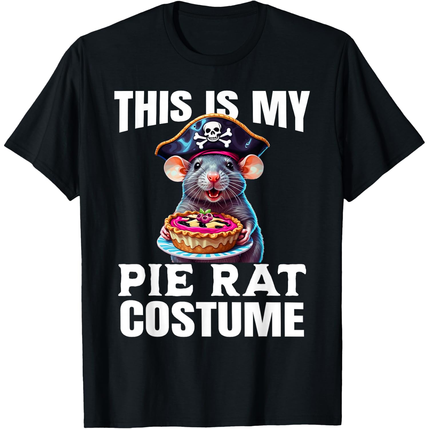 This is My Pie Rat Costume - Funny Pirate Costume T-Shirt