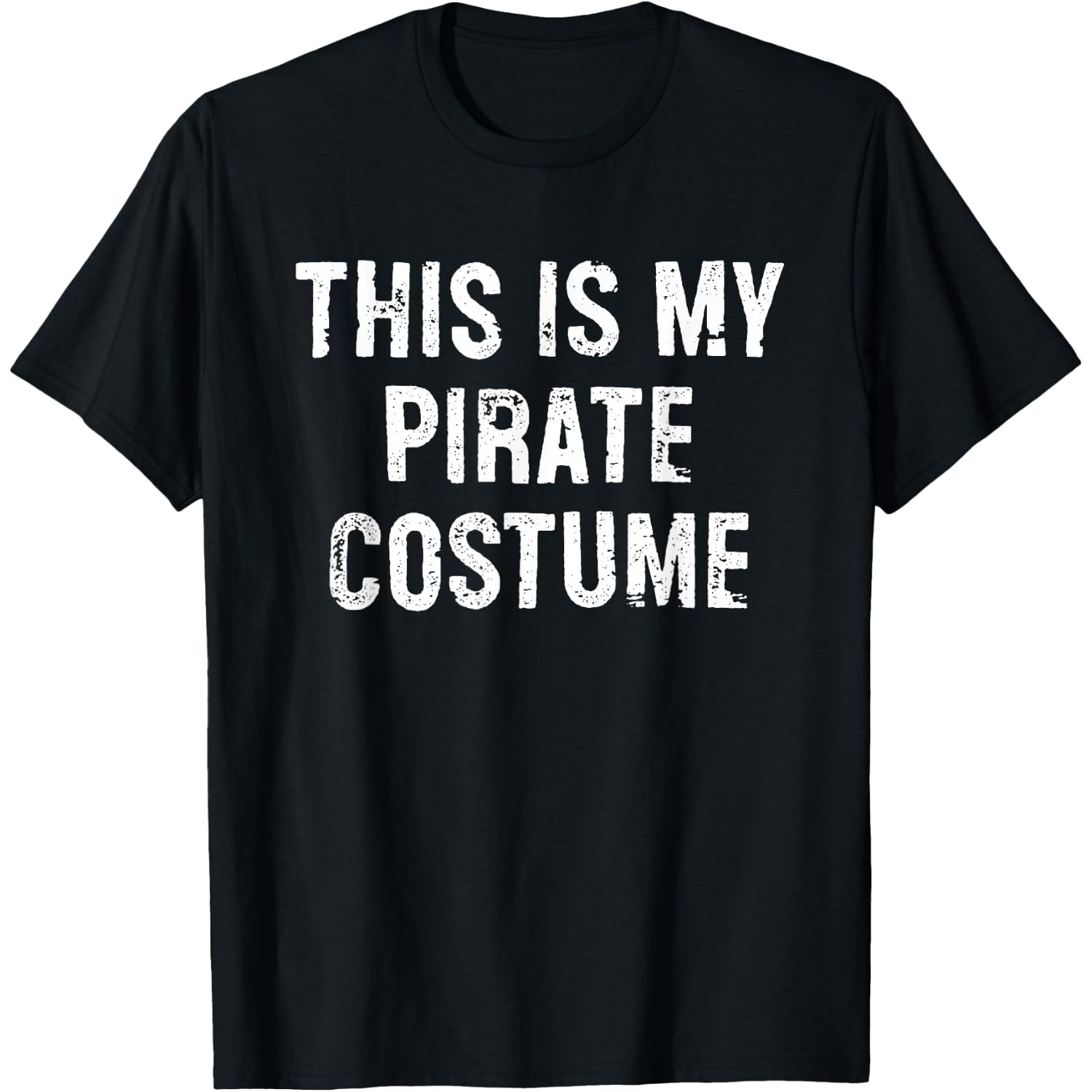 This is My Pirate Costume T-Shirt