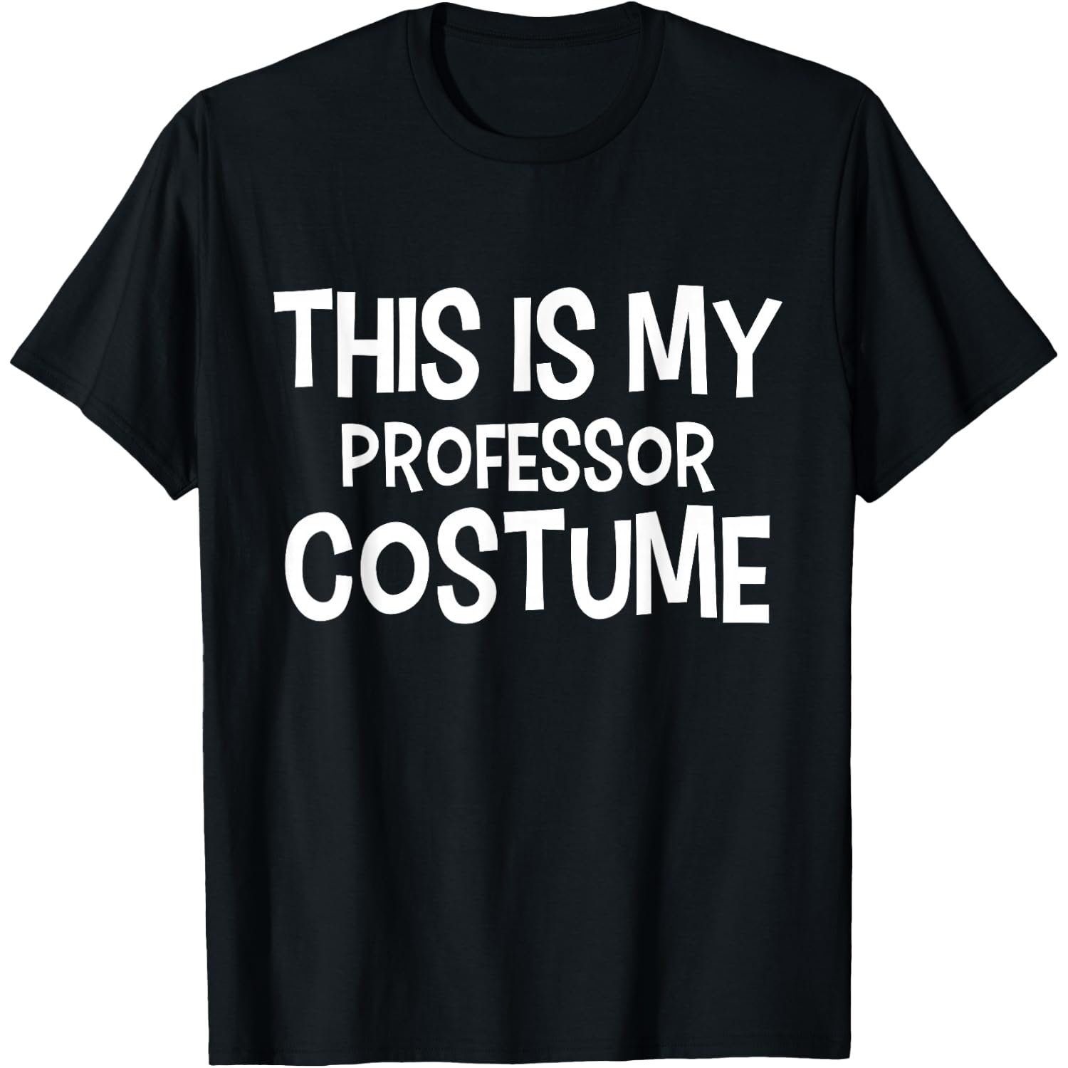 This is my PROFESSOR Costume Halloween Costume PROFESSORS T-Shirt