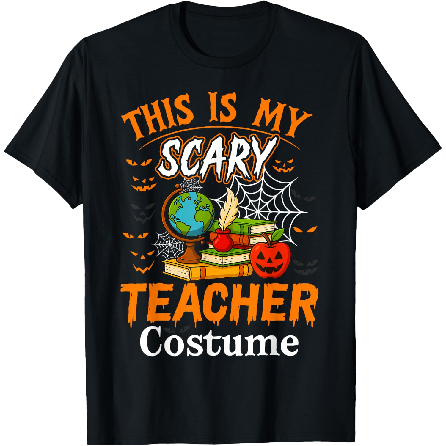 This Is My Scary Teacher Costume Halloween Humor School Look T-Shirt