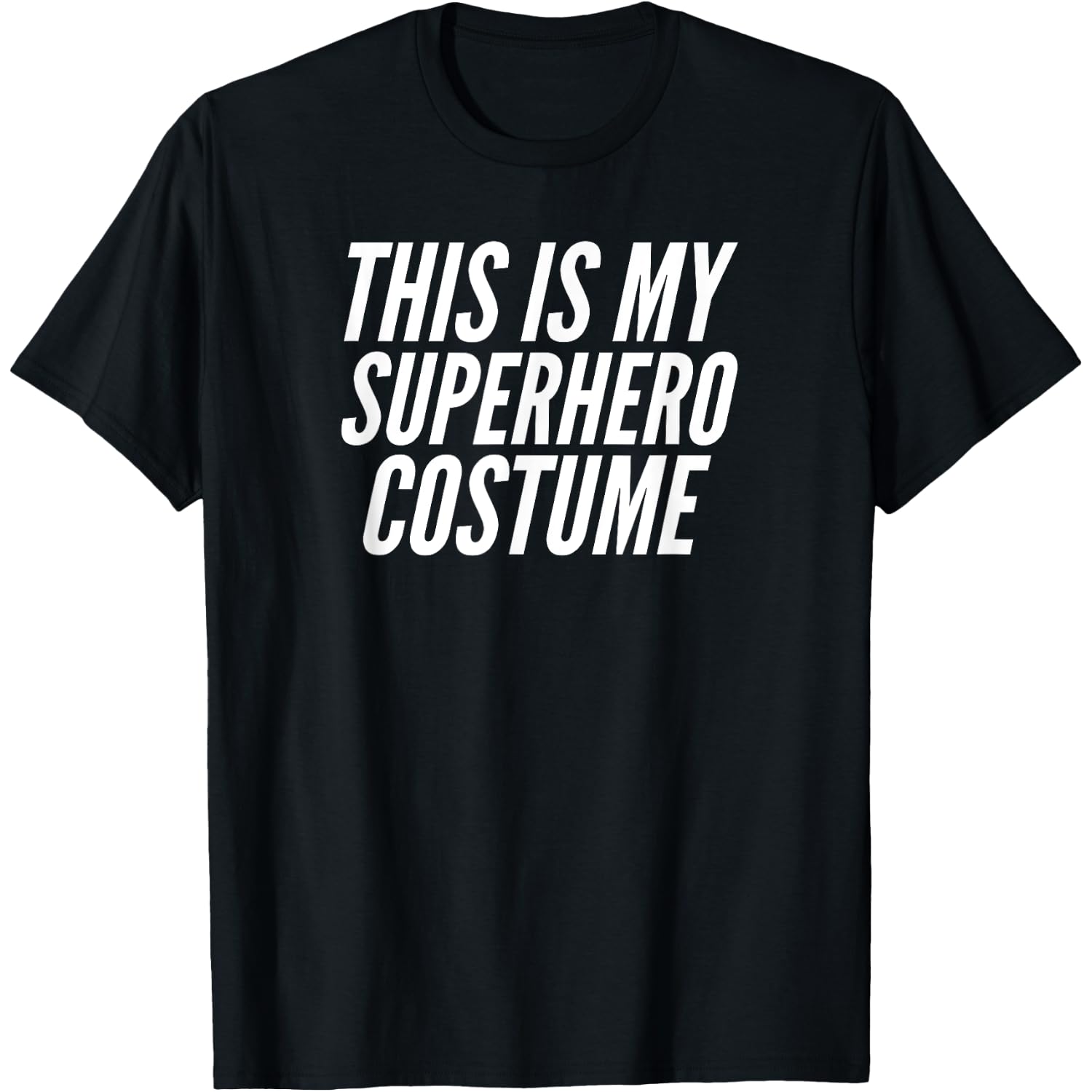 This Is My Superhero Costume Simple Halloween Costume T-Shirt