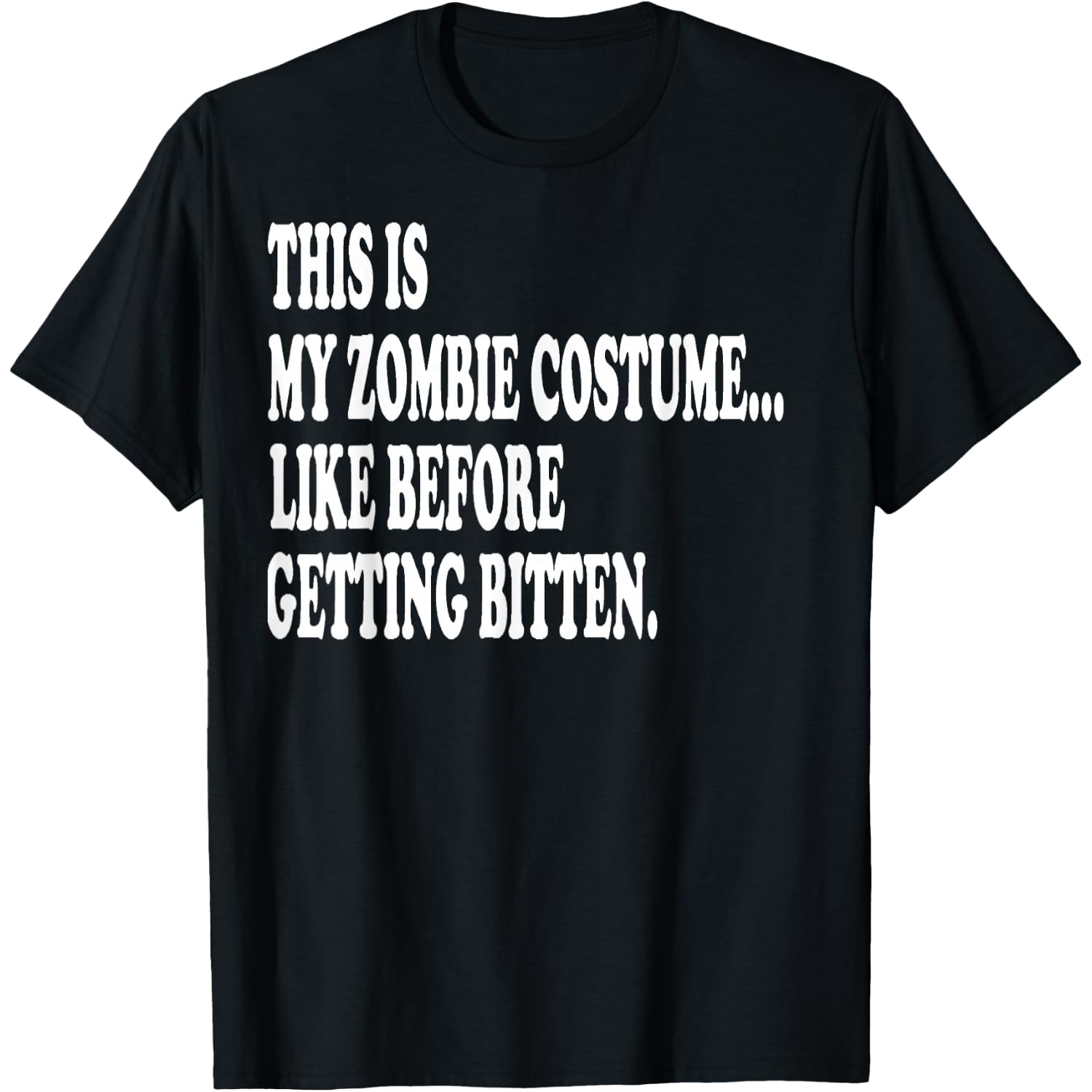 This is My Zombie Costume... Halloween Lazy Costume T-Shirt