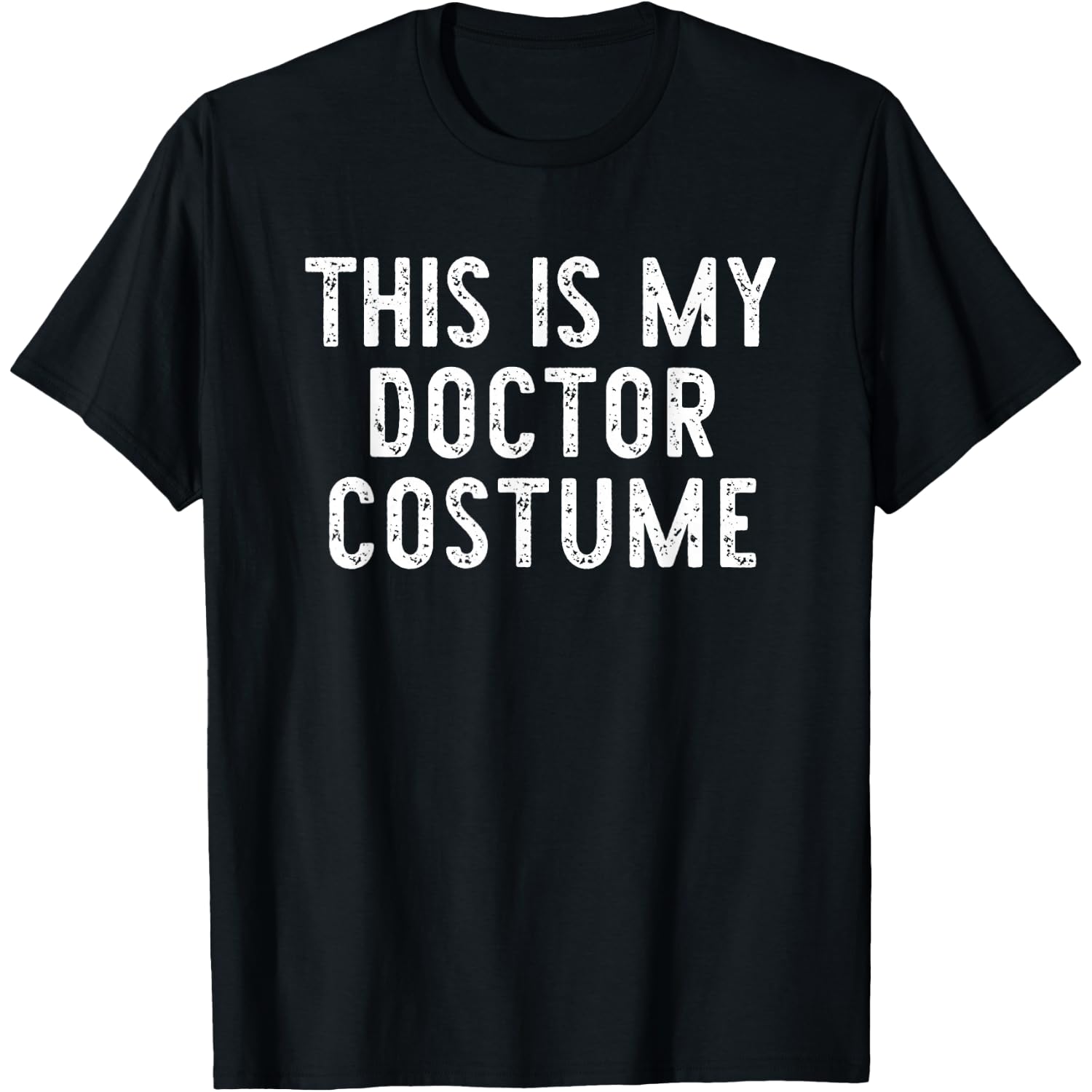 This My Doctor Costume Halloween Funny Easy Kids Adult T-Shirt