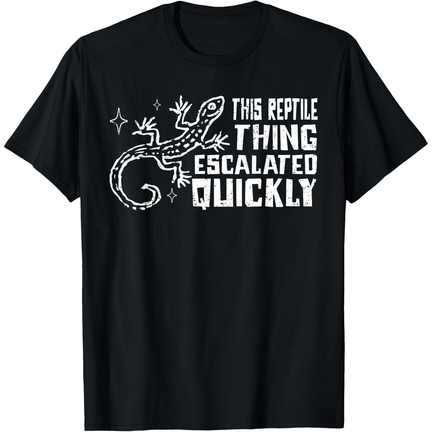 This Reptile Thing Escalated Quickly Funny Lizard Owner T-Shirt