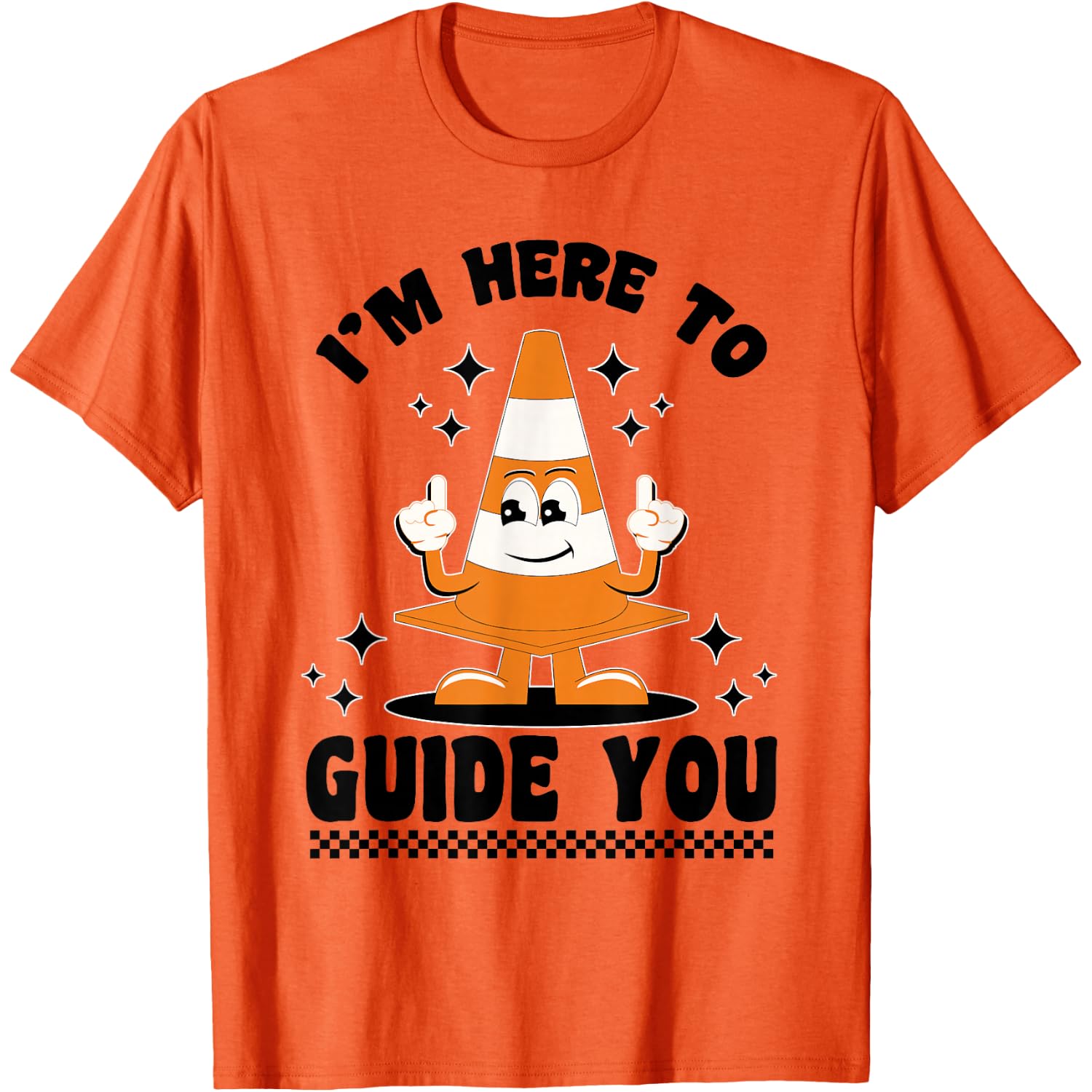 Traffic Cone I'm Here To Guide You T-Shirt