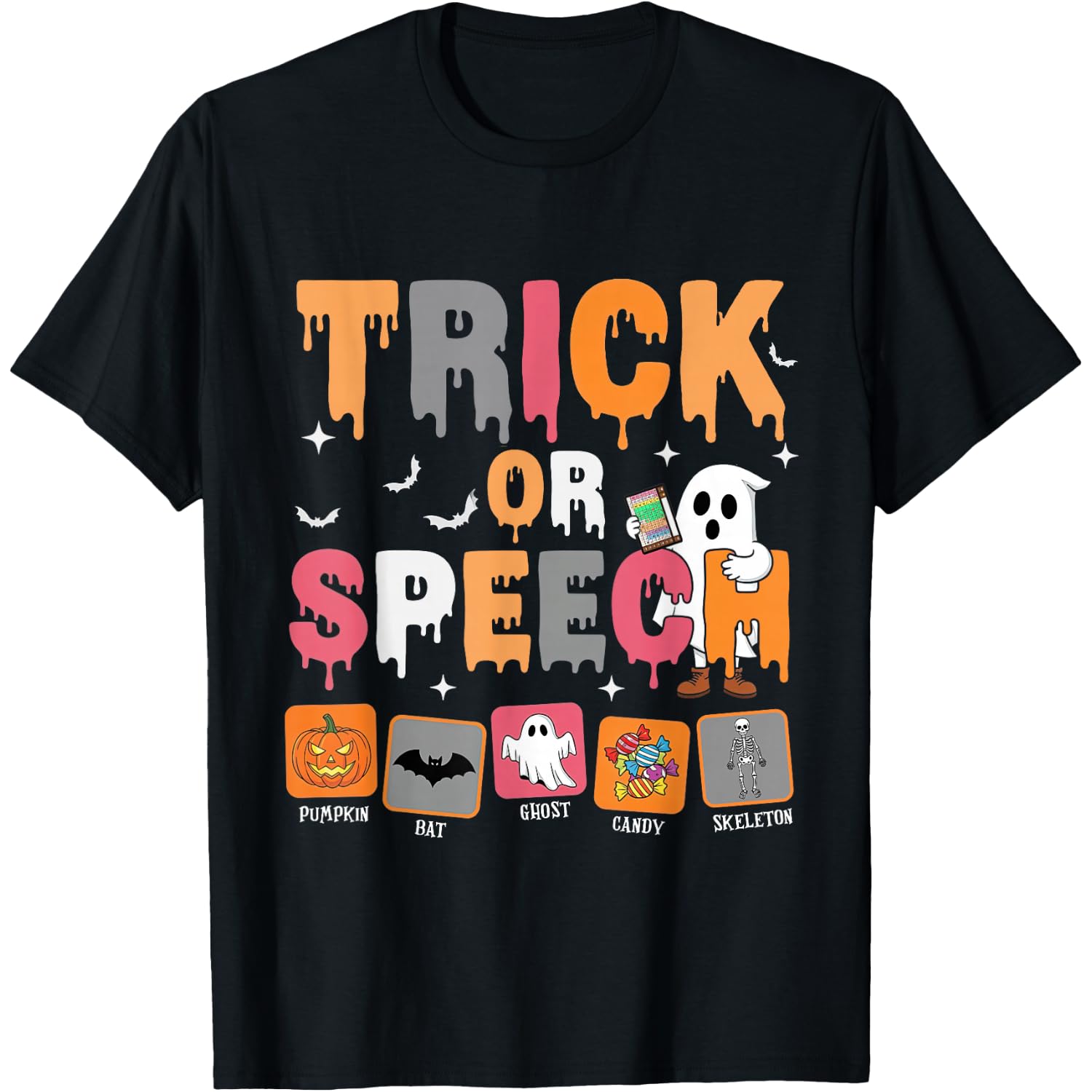 Trick or Speech Halloween SLP Speech Language Pathologist T-Shirt