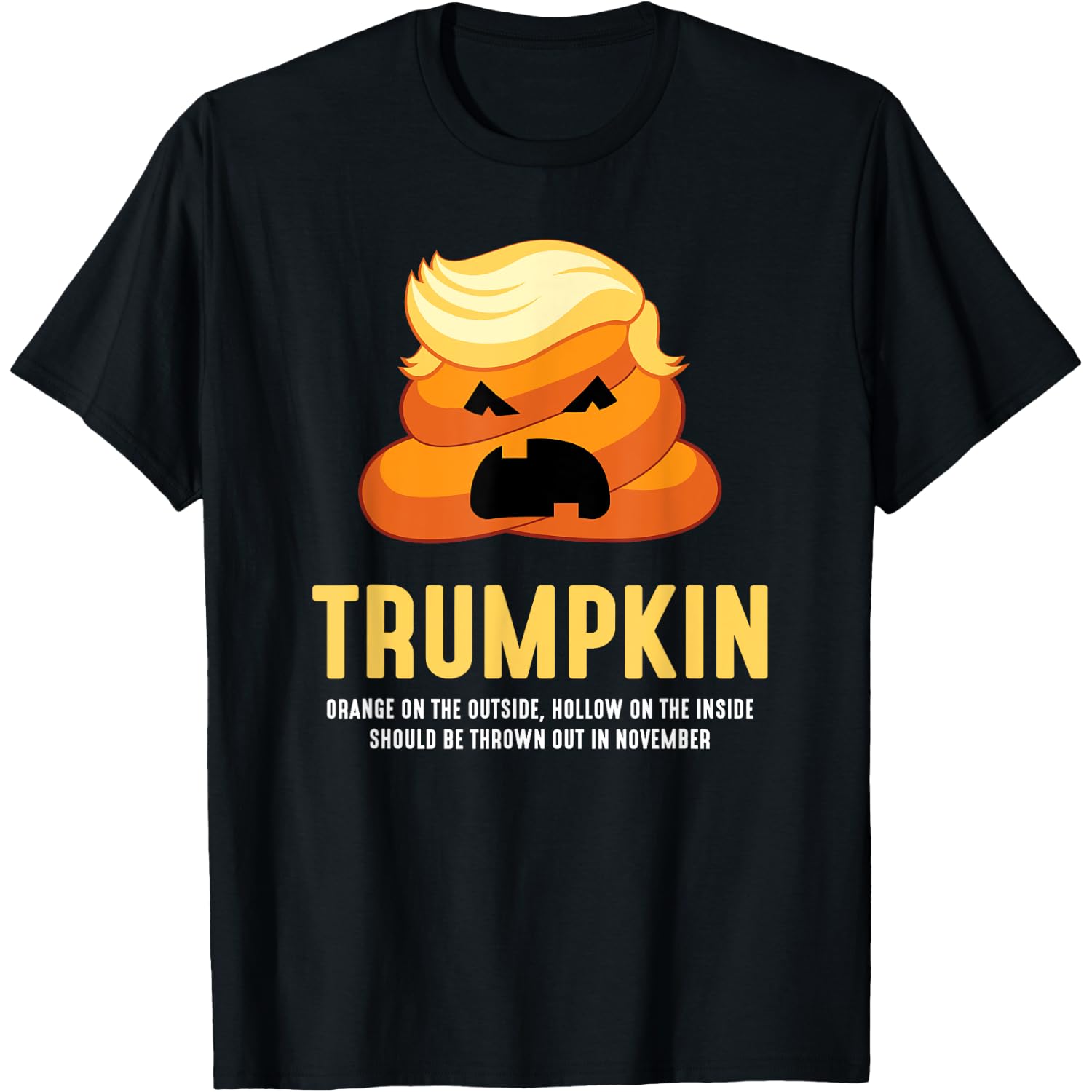 Trumpkin Poop Funny Anti-Trump Halloween T-Shirt