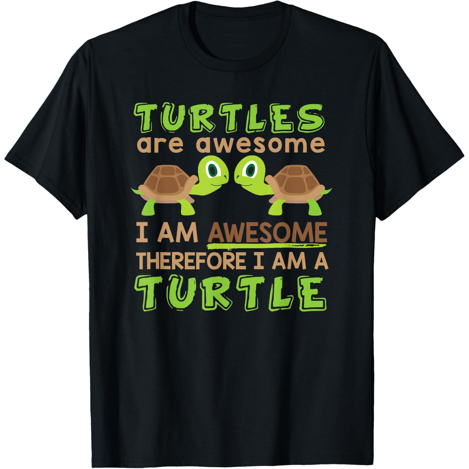Turtles Are Awesome I Am a Turtle Sea Turtle Hawaiian T-Shirt T-Shirt
