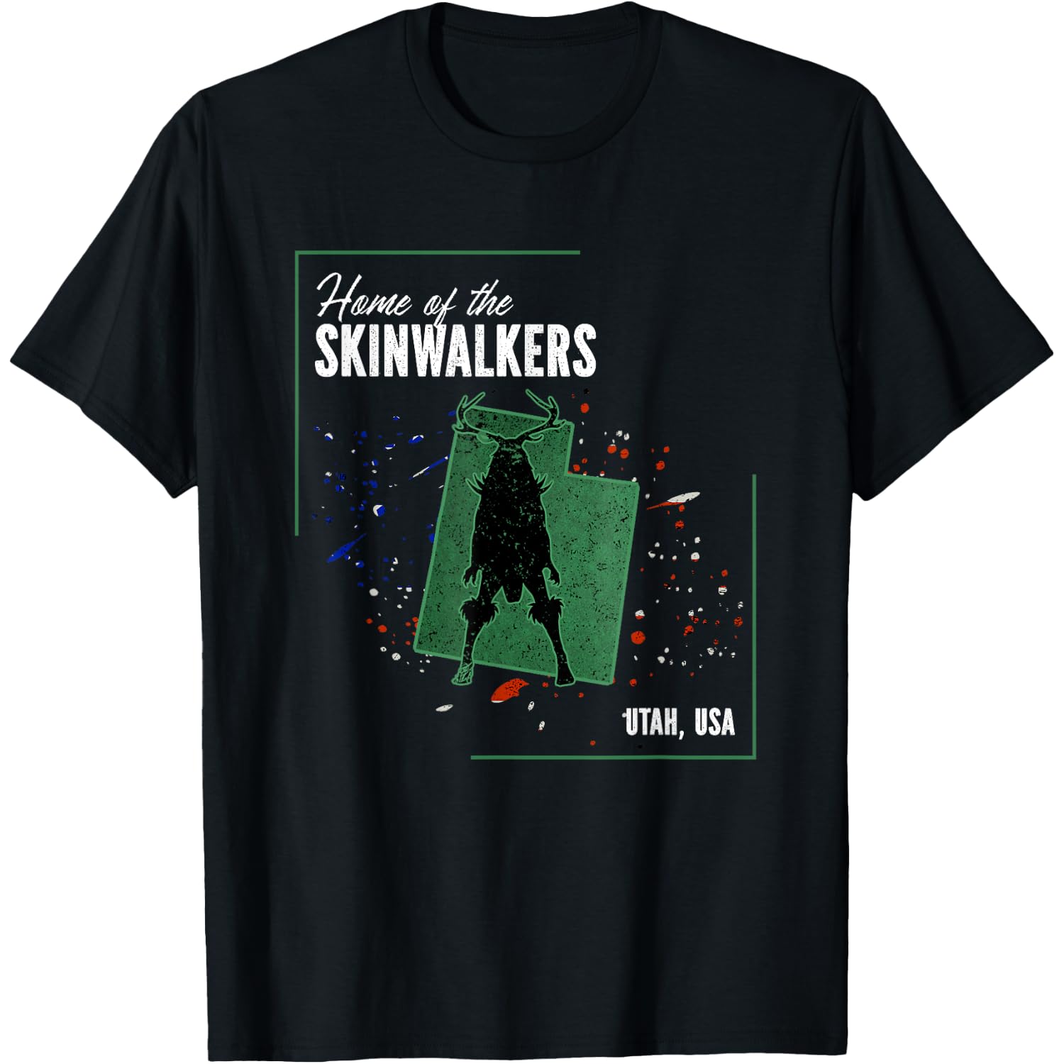 UTAH - Cryptids Home of the Skinwalkers T-Shirt