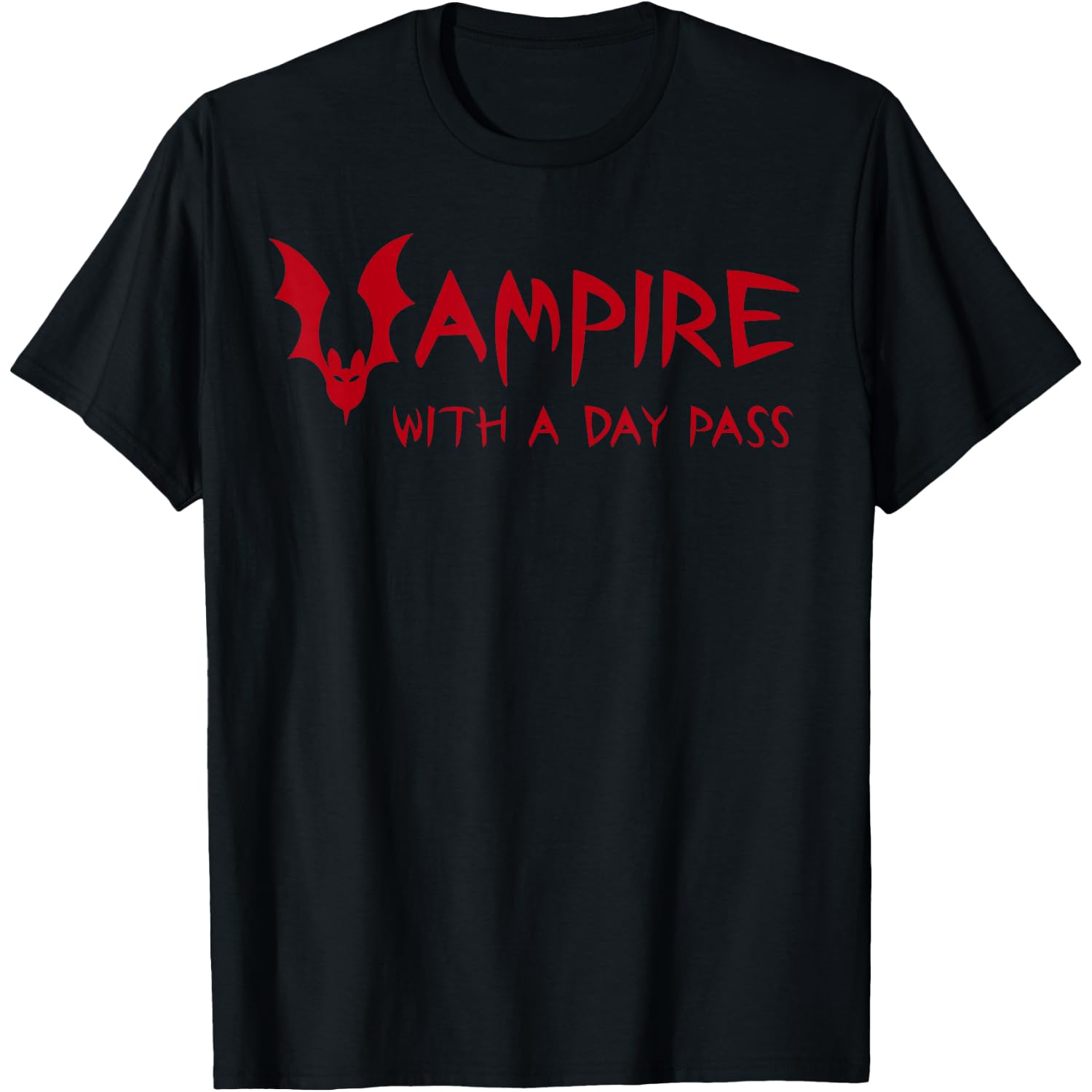 Vampire with a Day Pass. Funny Horror, Halloween Vampire Bat T-Shirt