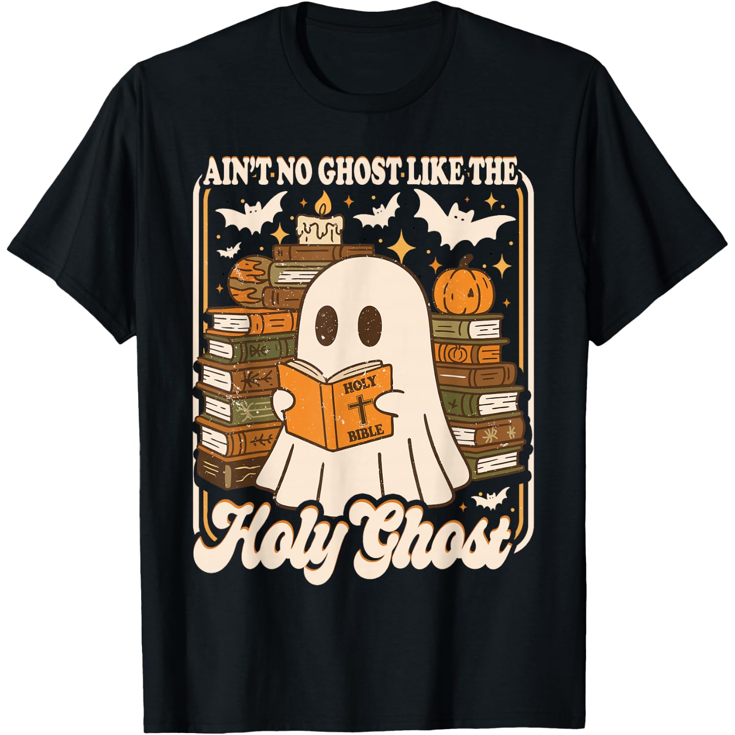 Vintage Retro Ain't No Ghost Like The Holy Ghost Halloween T-Shirt