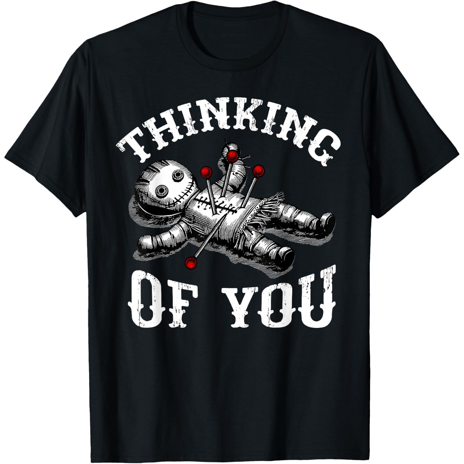 Voodoo Doll Thinking of You Funny Goth Halloween Costume T-Shirt