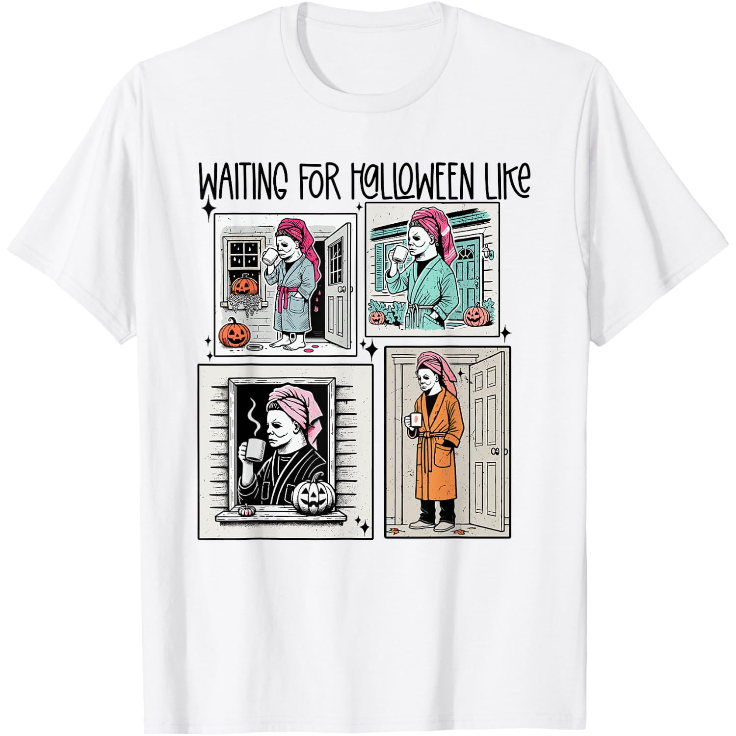 Waiting for Halloween Funny Like Scaryy Outfit For Men Women T-Shirt