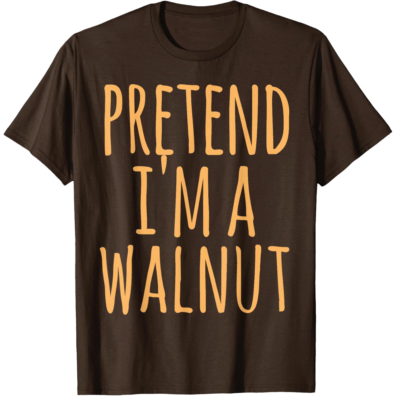Walnut - Halloween Funny Costume Pretend I'm A T-Shirt