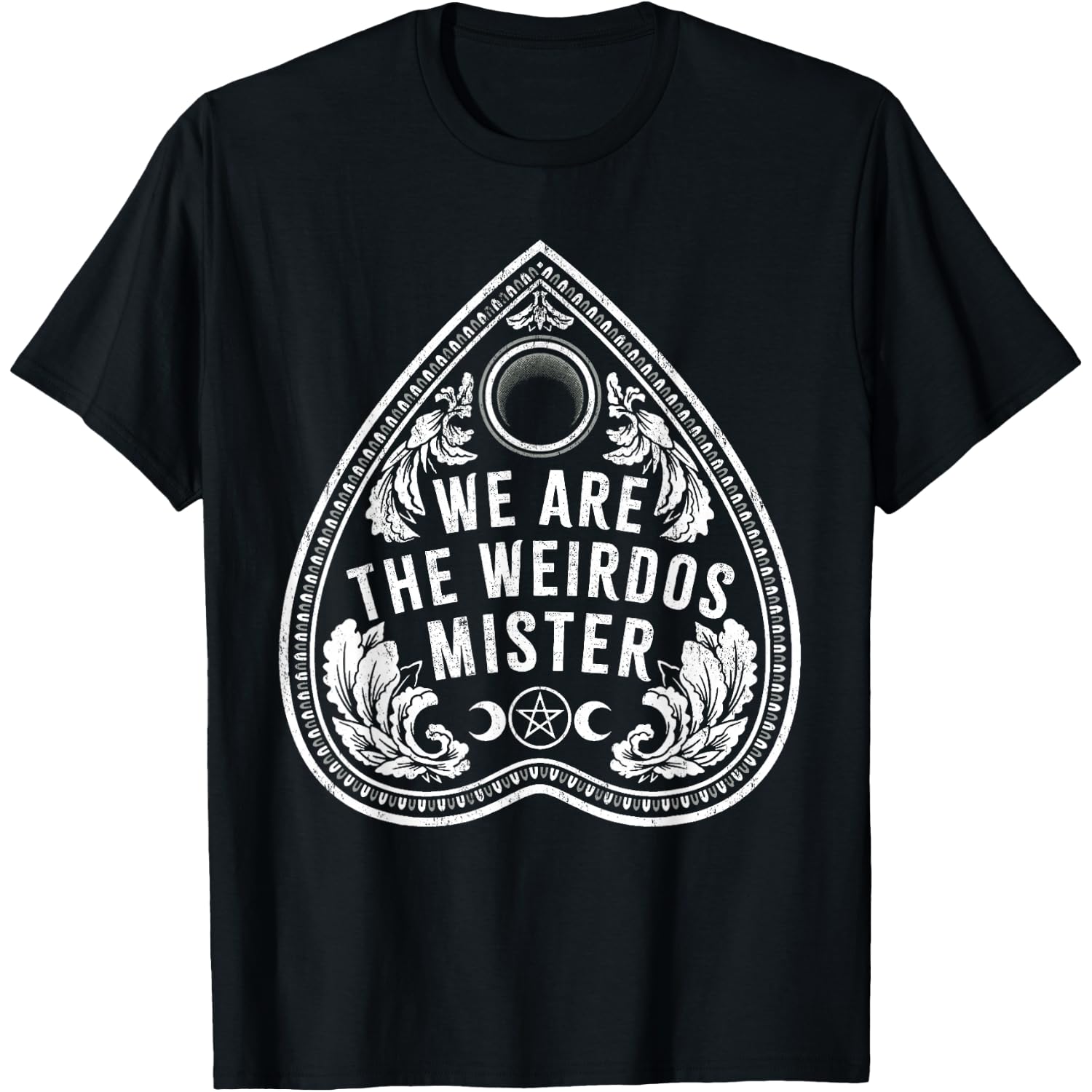 We Are The Weirdos Mister For Men T-Shirt