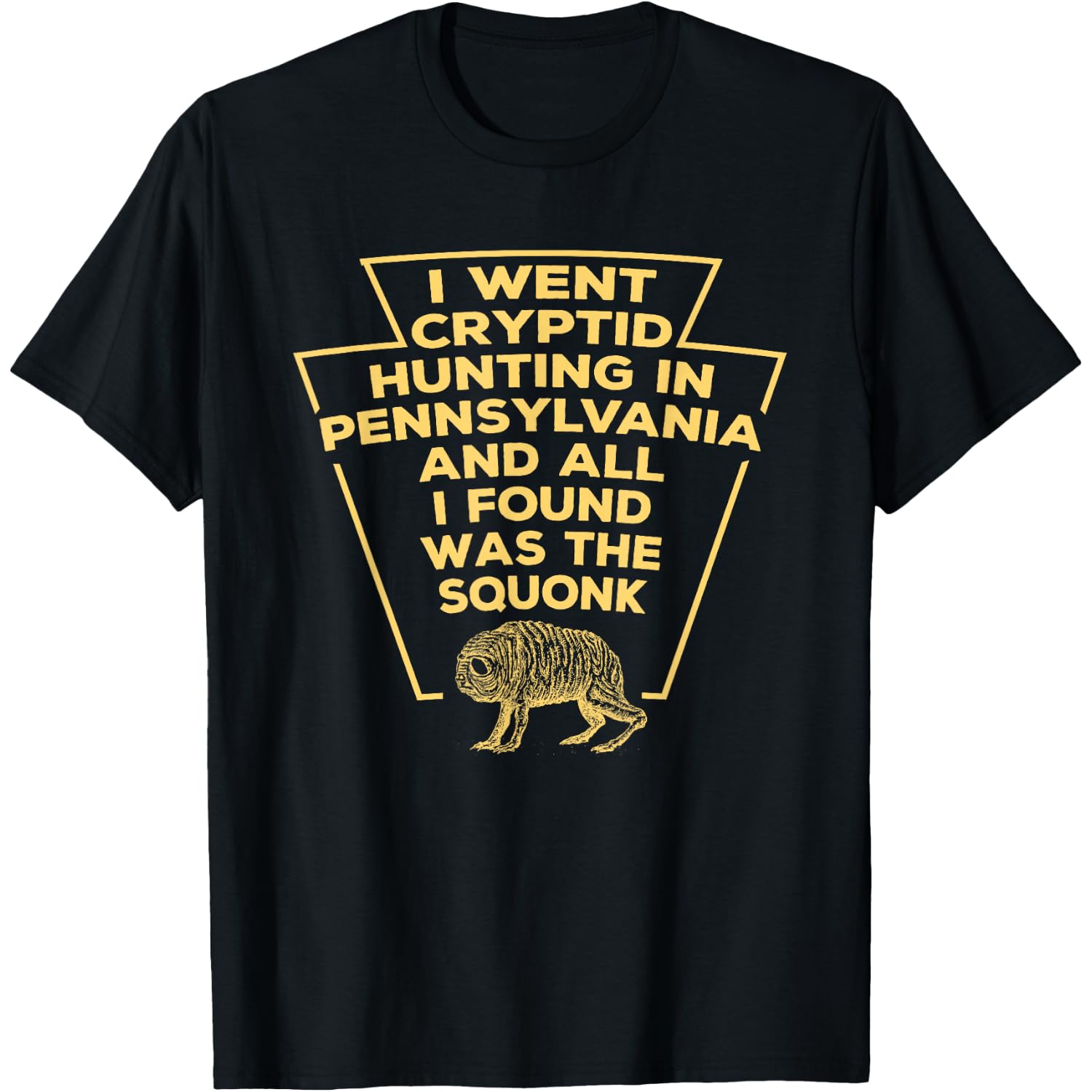 Went Cryptid Hunting in Pennsylvania and Found The Squonk T-Shirt