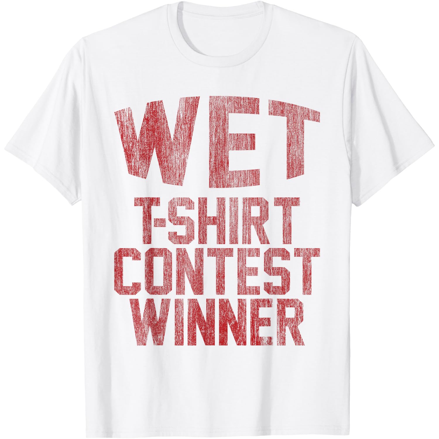 Wet Contest Winner Party Halloween Easy Costume Funny T-Shirt