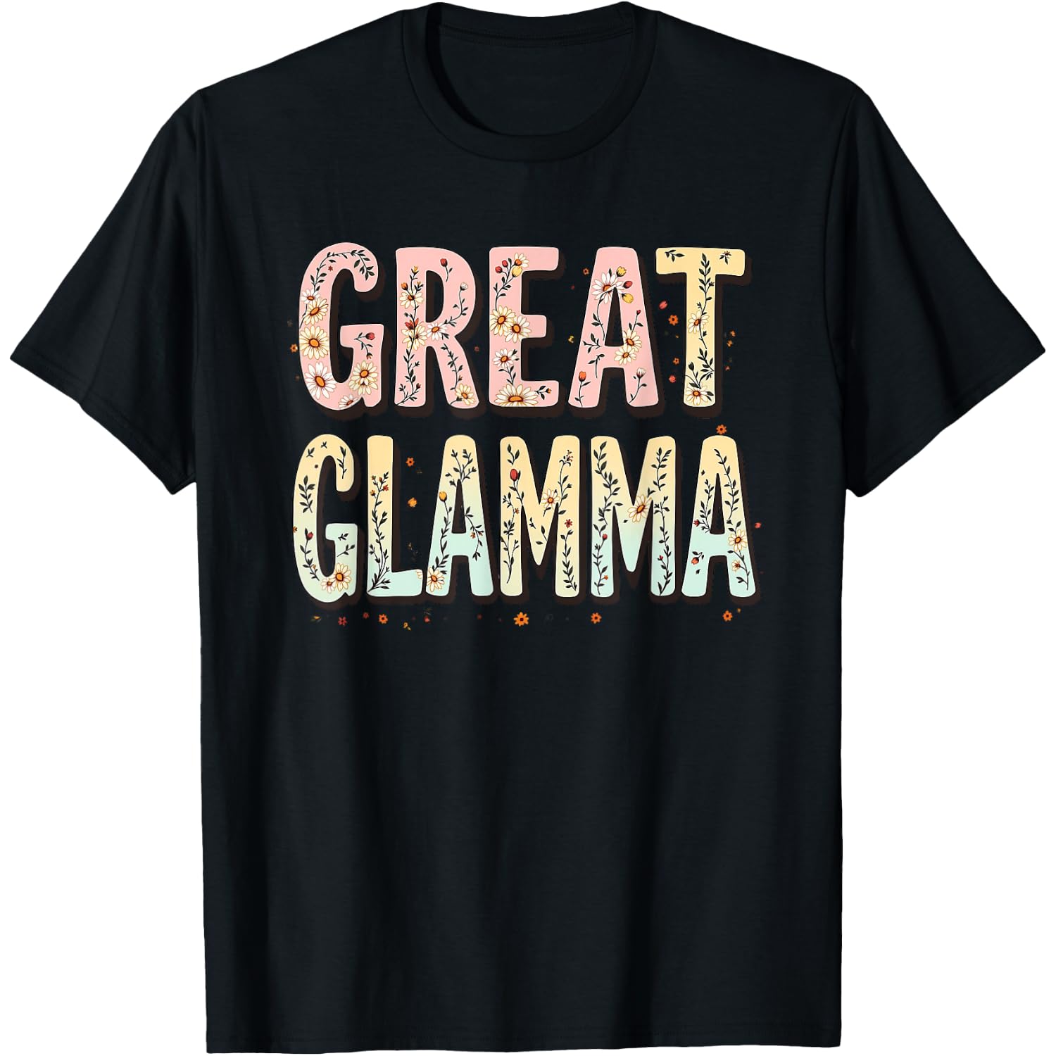 Wildflowers Great Glamma Floral Mother's Day Great Glamma T-Shirt