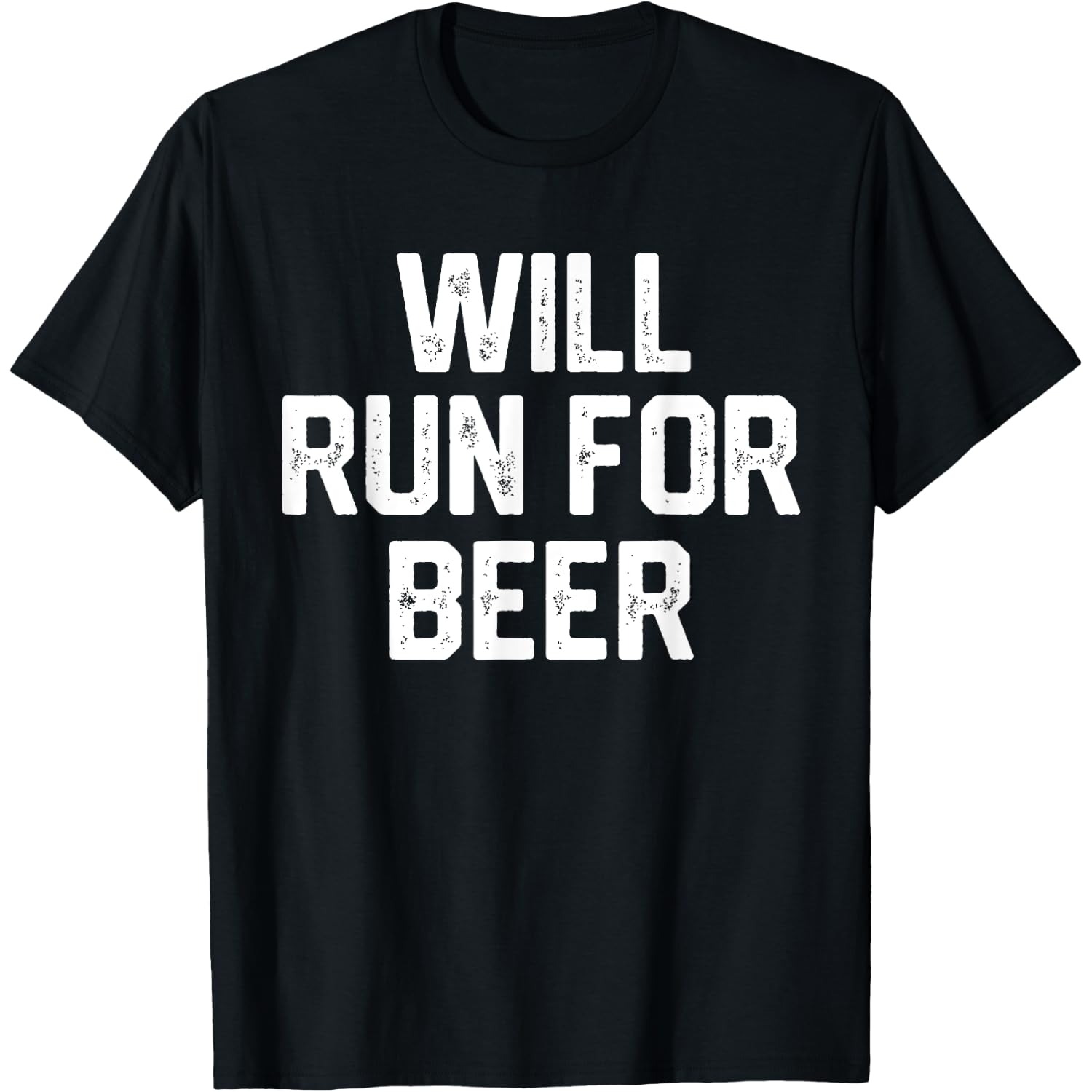 Will Run For Beer Funny Running Joke Quote Mens Womens Gift T-Shirt