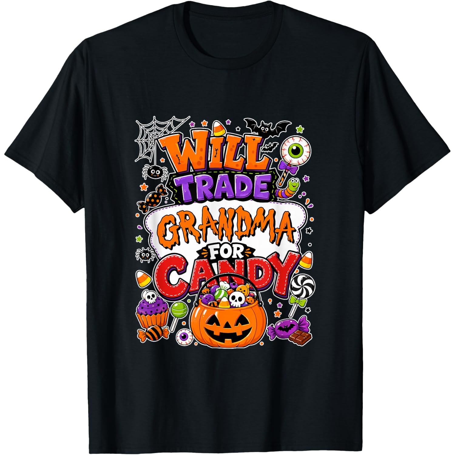 Will Trade Grandma for Candy Halloween Pumpkin Basket Candy T-Shirt