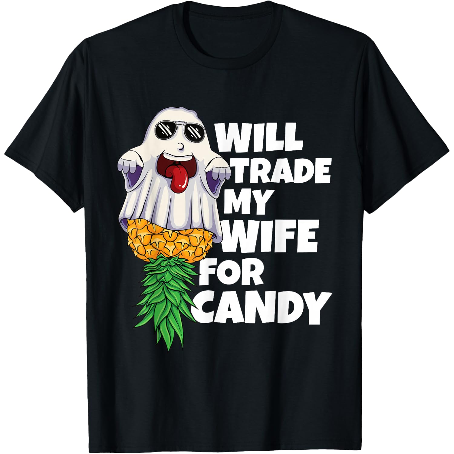 Will Trade My Wife For Candy Pineapple Halloween Swinger Men T-Shirt