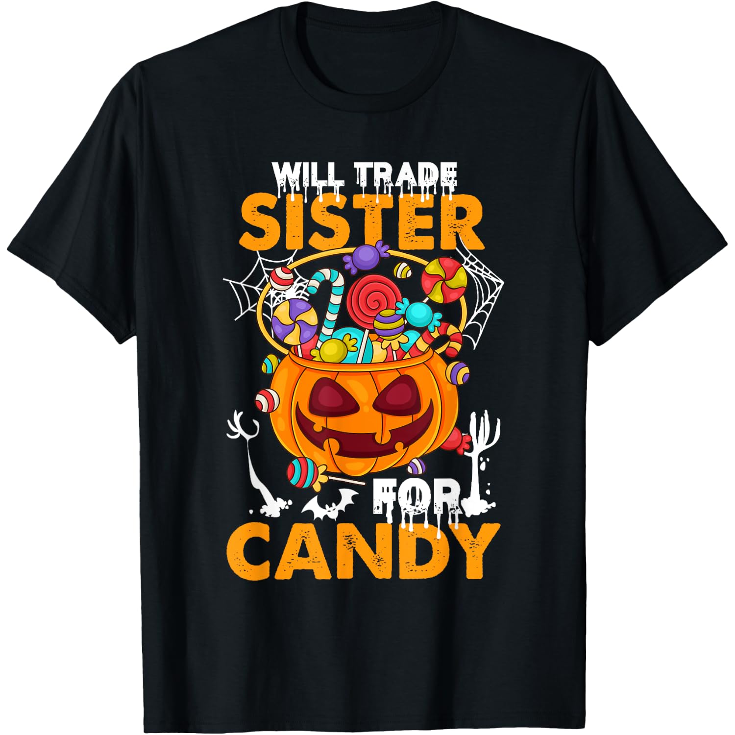 Will trade Sister for Candy - Halloween Sister Family T-Shirt