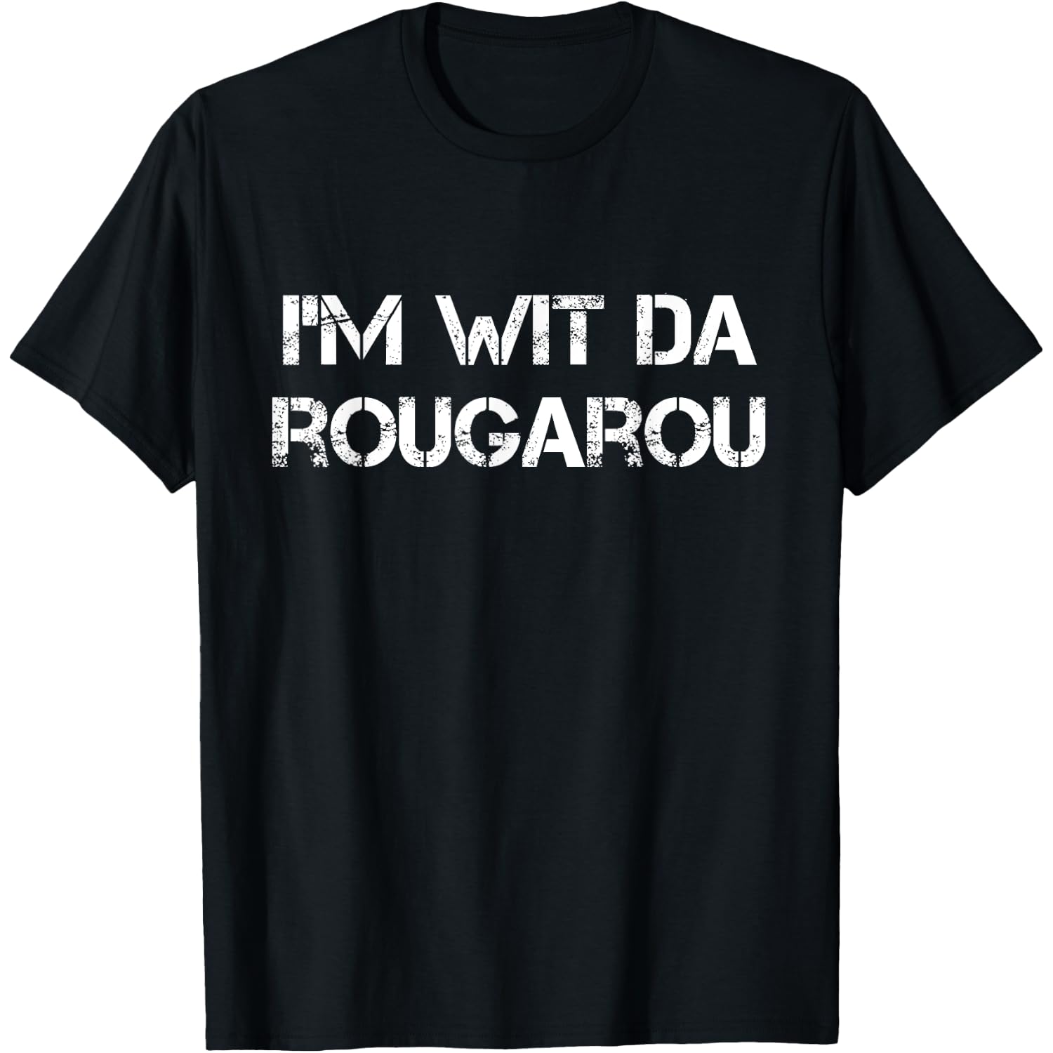 Wit Da Rougarou Funny Cajun Swamp Monster Tshirt T-Shirt