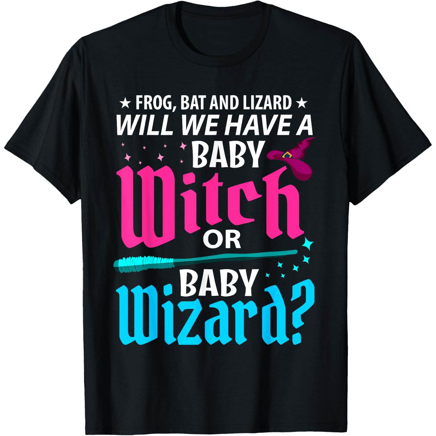 Witch Or Wizard Gender Reveal Baby Shower Party Celebration T-Shirt