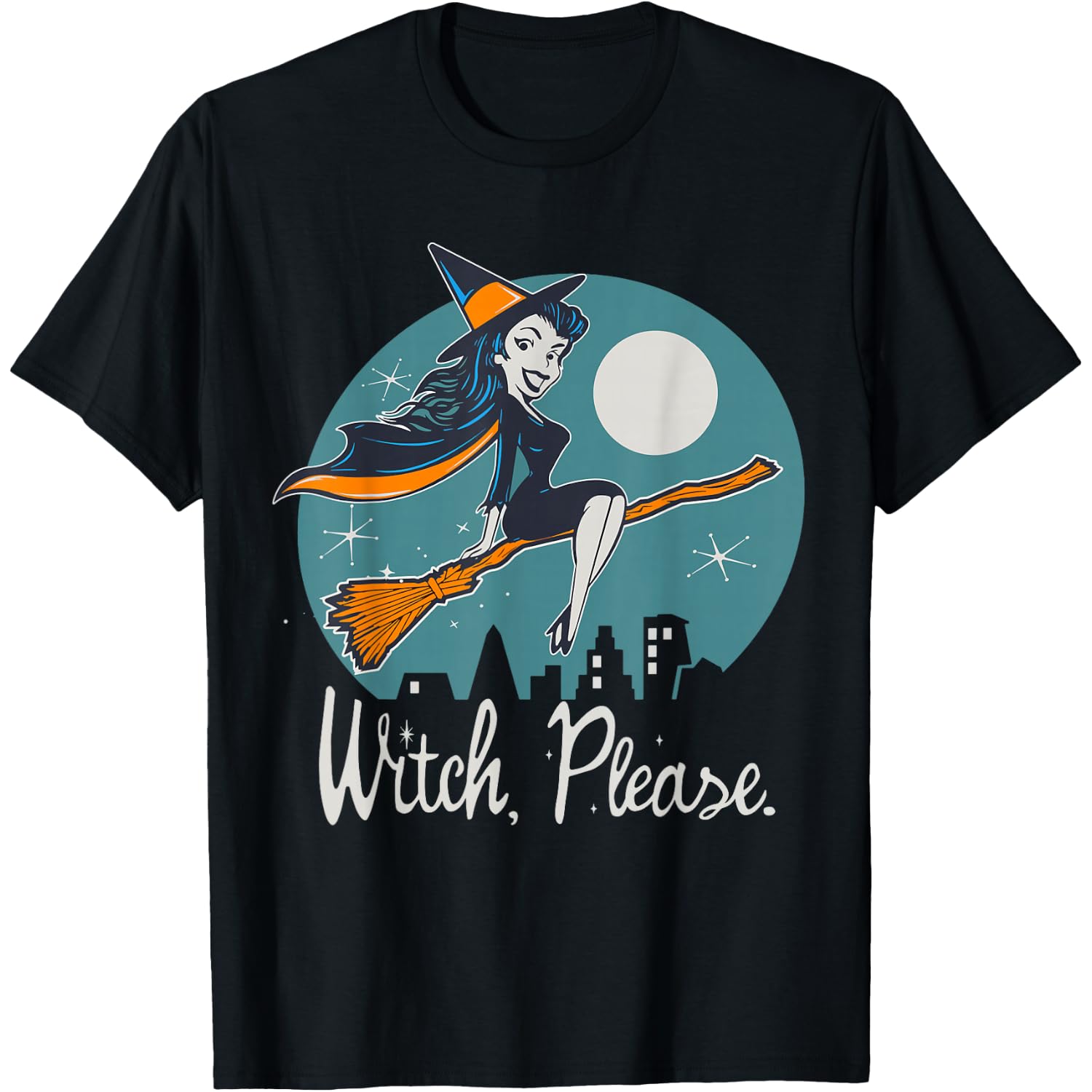 Witch Please Funny Halloween T-Shirt