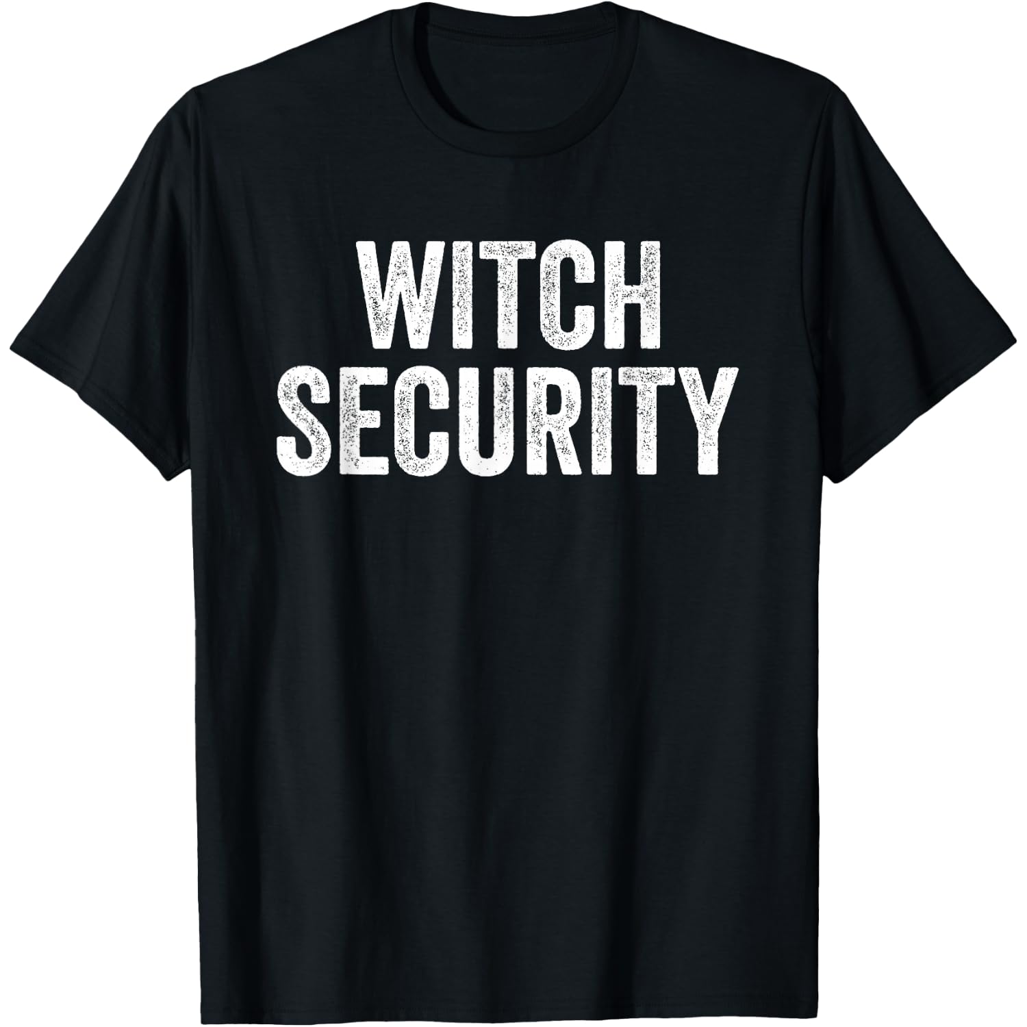 Witch Security Funny Halloween Costume Boyfriend Husband Dad T-Shirt