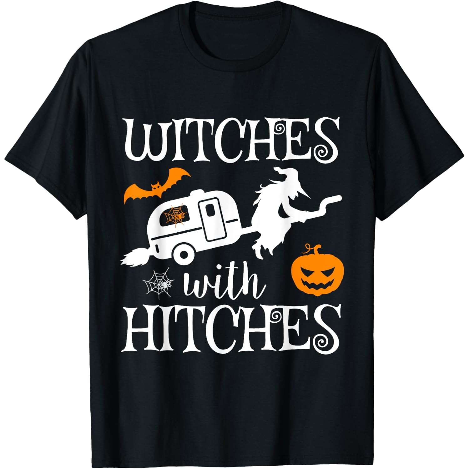 Witches with Hitches Camping RV Halloween Costume Idea T-Shirt