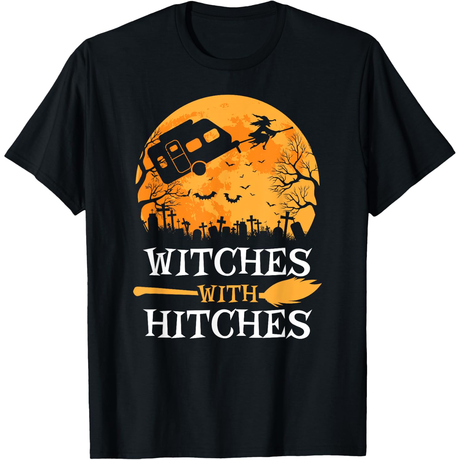 Witches With Hitches Funny Halloween Camping Gift Camper T-Shirt