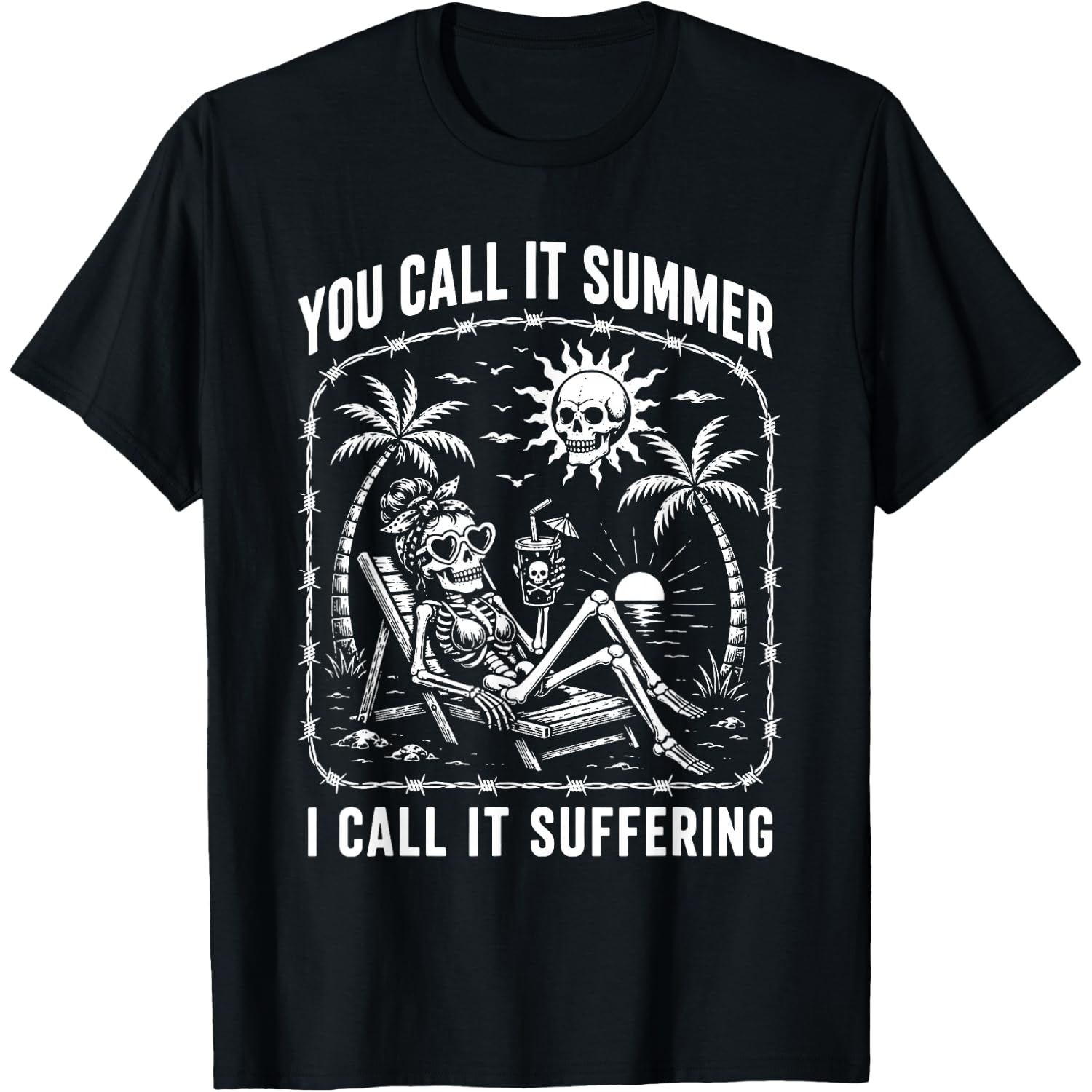 You Call It Summer I Call It Suffering Coffin Skeleton T-Shirt