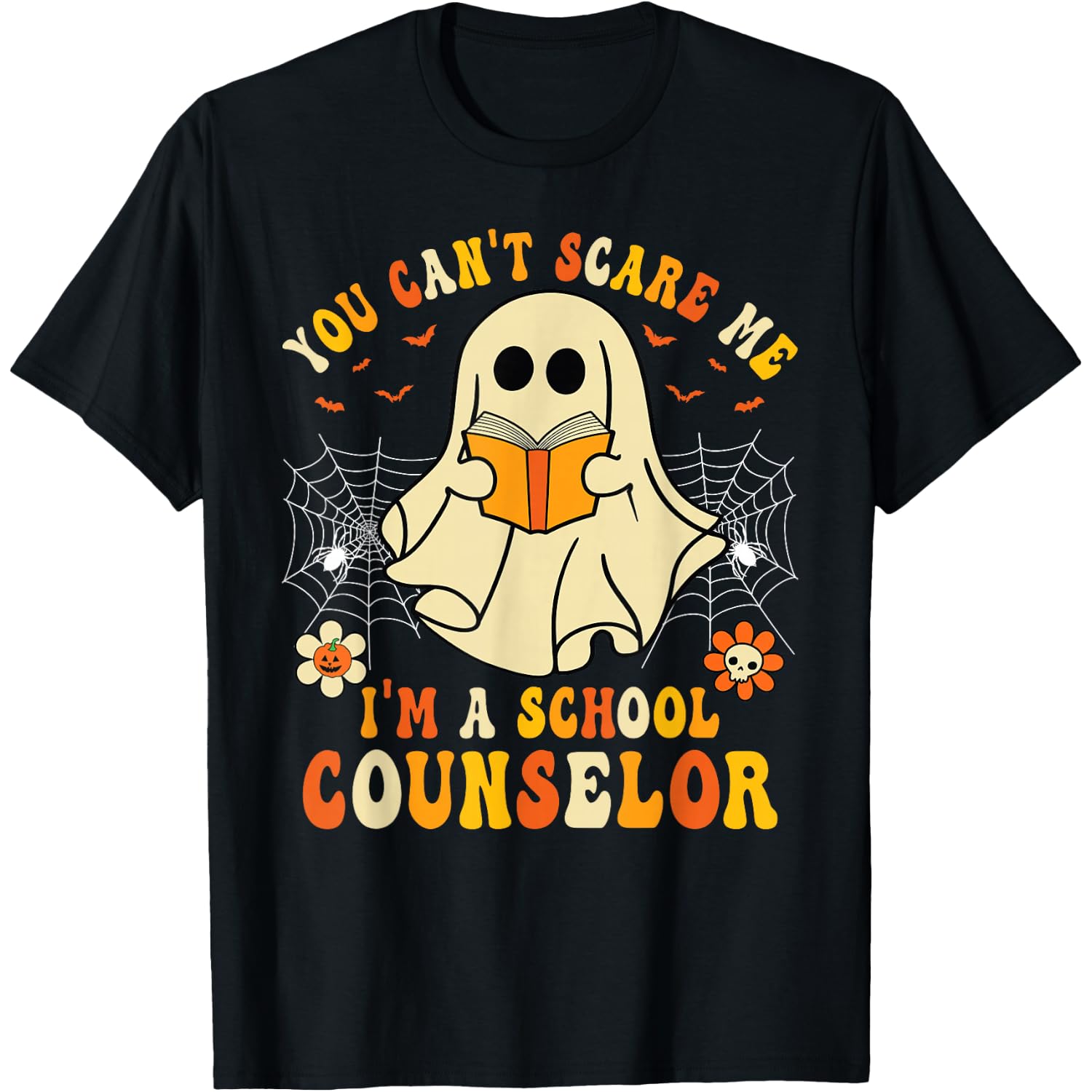 You Can't Scare Me I'm A School Counselor Halloween Ghost T-Shirt