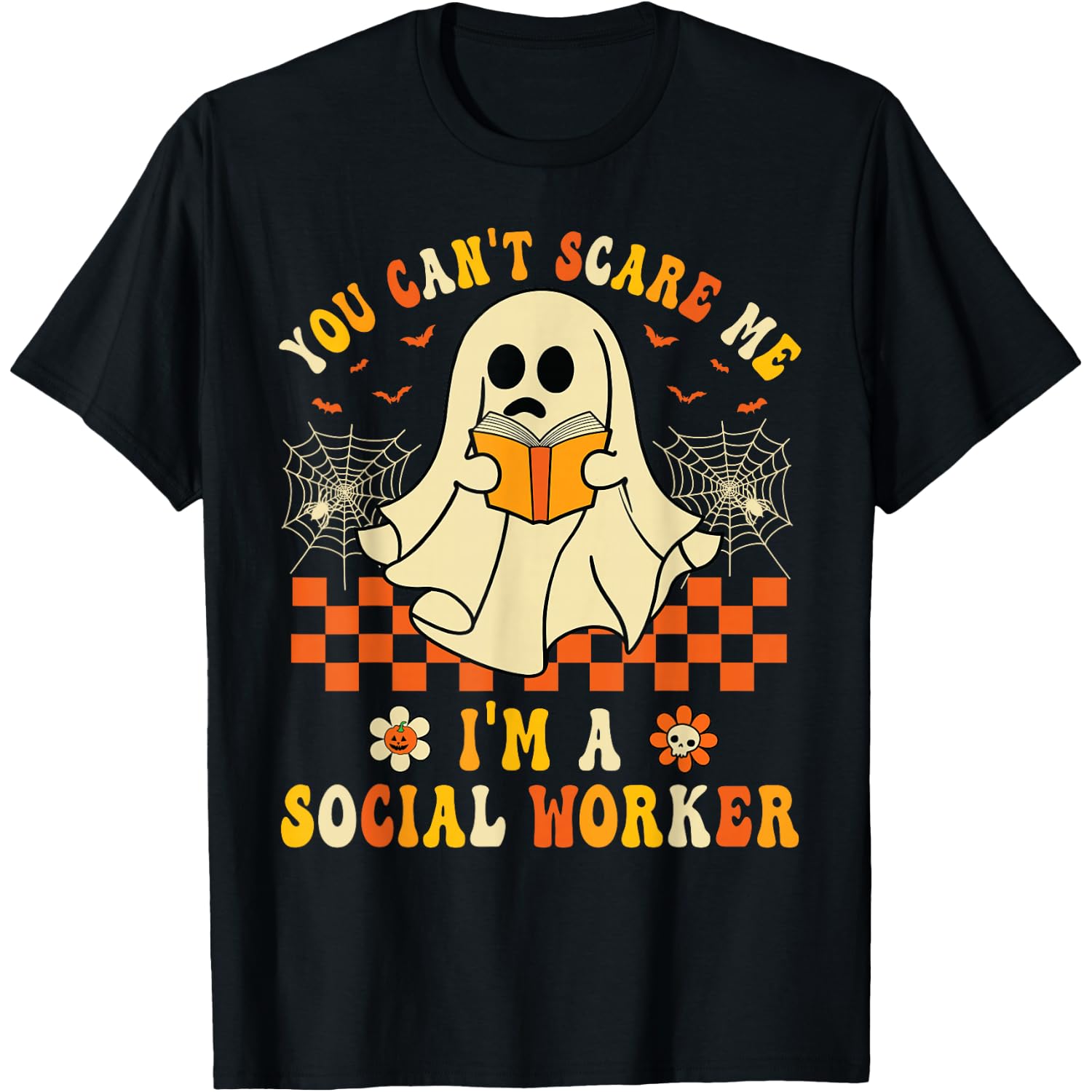 You Can't Scare Me I'm a School Social Worker Halloween T-Shirt