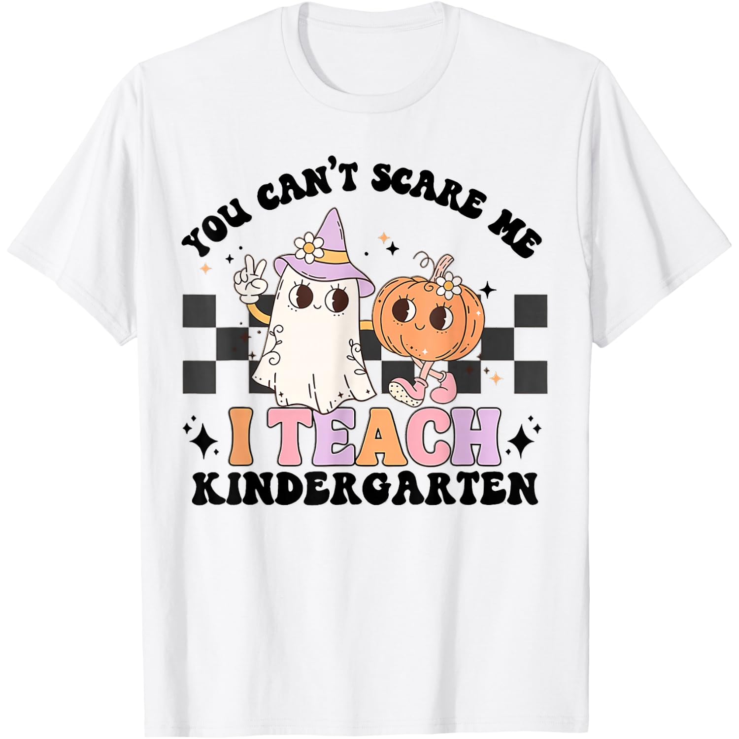 You Cant Scare Me I Teach Kindergarten Retro Halloween Ghost T-Shirt