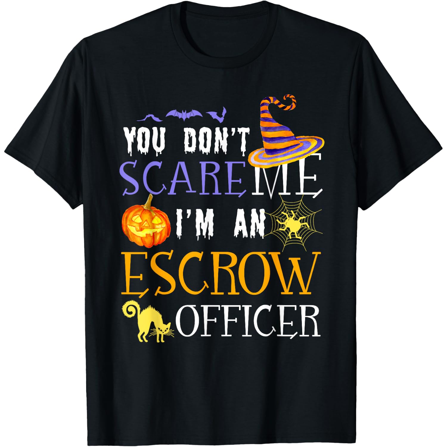 You Don't Scare Escrow Officer Funny Outfit Halloween T-Shirt