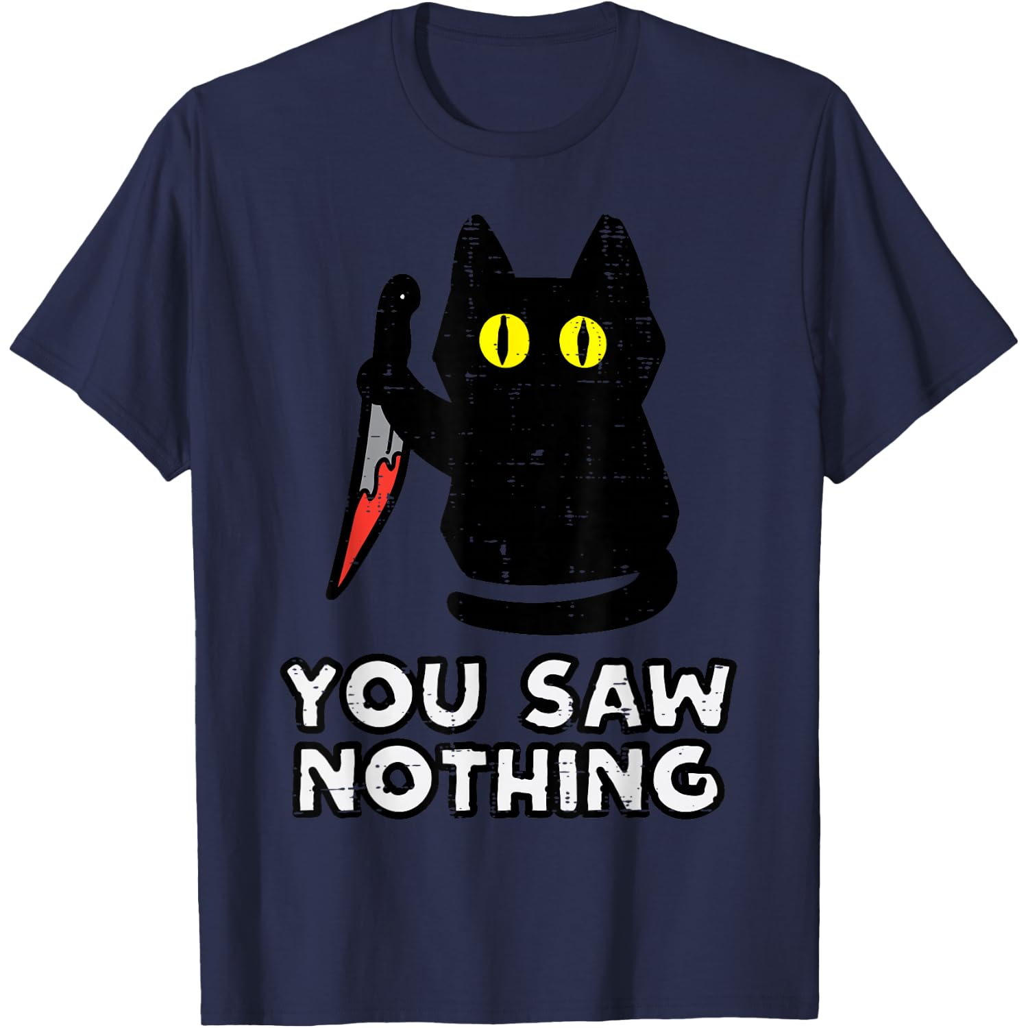 You Saw Nothing Black Cat Funny Halloween T-Shirt